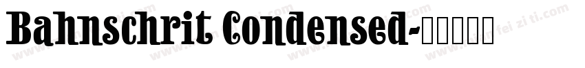 Bahnschrit Condensed字体转换